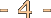 - 4 -